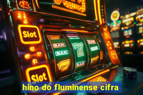 hino do fluminense cifra